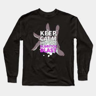 TableTop RPG  Warlock Keep Calm and Eldritch Blast Dungeons Dragons Shirt Design Long Sleeve T-Shirt